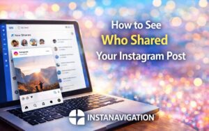 How to See Who Shared Your Instagram Post