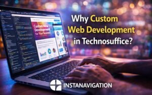 Why Custom Web Development in Technosuffice